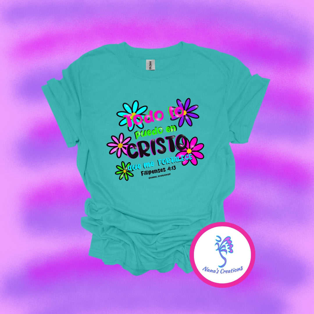 "Todo lo puedo en Cristo que me fortalece". -Filipenses 4:13