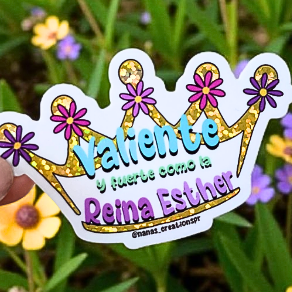 Sticker "Reina y Valiente como la Reina Esther".