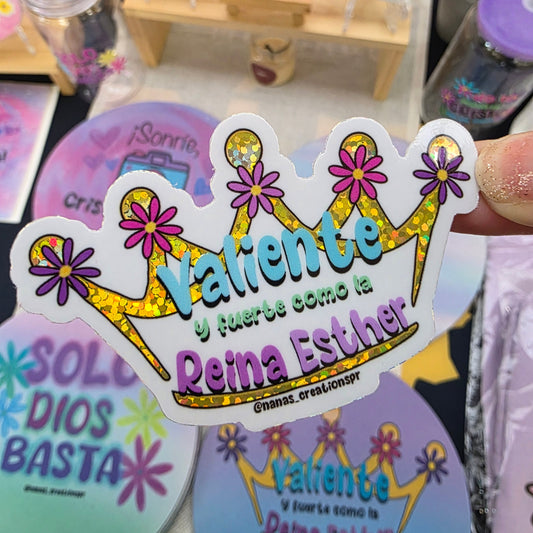 Sticker "Reina y Valiente como la Reina Esther".