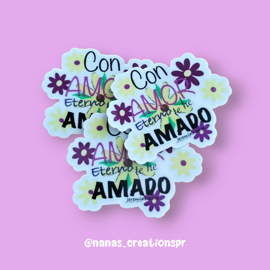 "Con Amor Eterno Te He Amado"