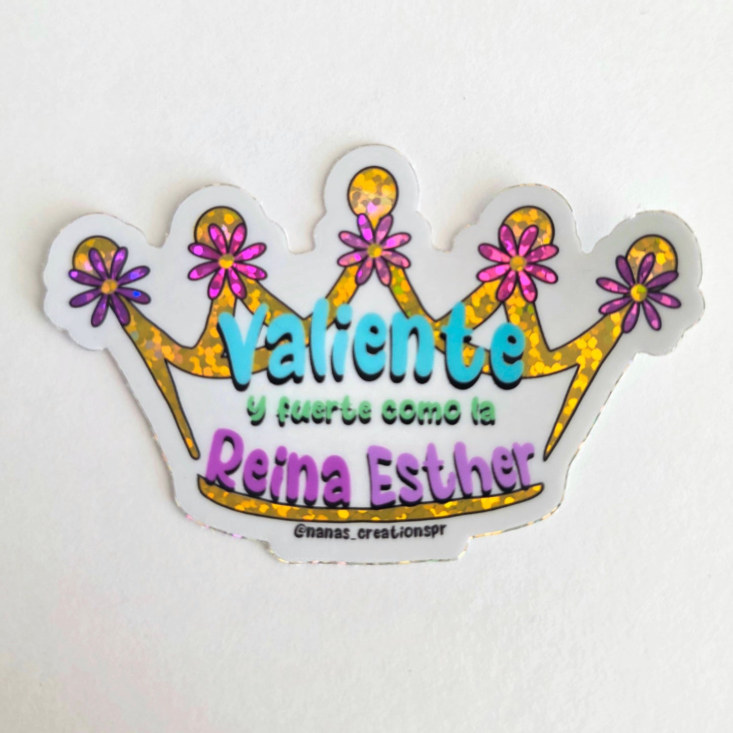 Sticker "Reina y Valiente como la Reina Esther".